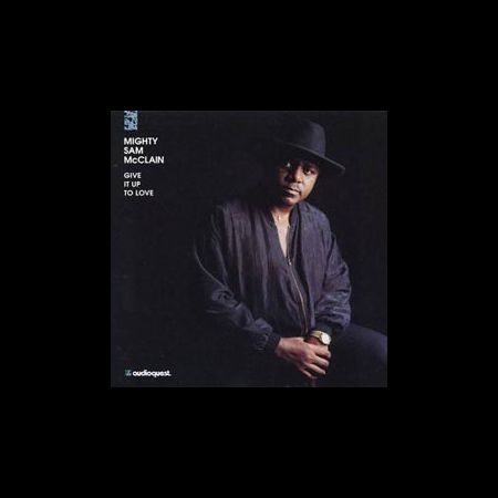 Mighty Sam McClain: Give It Up To Love (200g-edition) - Plak