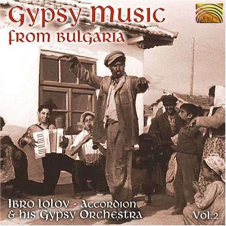 Ibro Lolow, Accordion And His Gypsy Orchestra: Gypsy Music From Bulgaria - CD