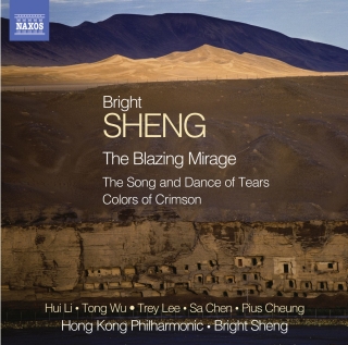 Bright Sheng: B. Sheng: The Blazing Mirage - CD