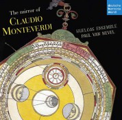 Huelgas Ensemble, Paul van Nevel: Monteverdi: The Mirror of Monteverdi - CD
