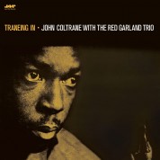 John Coltrane: Traneing In w/The Red Garlan Trio + 2 Bonus Tracks (Limited Edition) - Plak