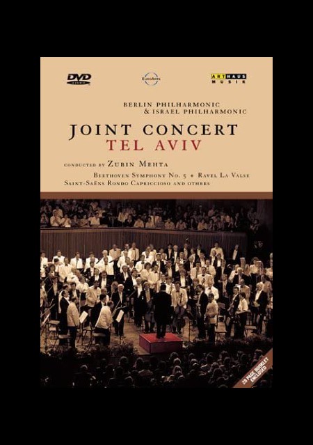 Berlin Philharmonic Orchestra, Israel Philharmonic Orchestra, Zubin Mehta: Joint Concert Tel Aviv - DVD