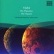Holst: Planets (The) / Delius: Over the Hills and Far Away - CD