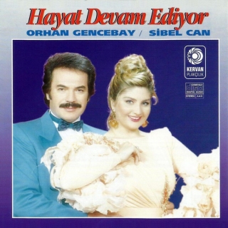 Orhan Gencebay, Sibel Can: Hayat Devam Ediyor - CD