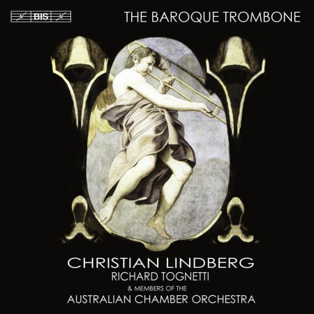 Christian Lindberg, Members of the Australian Chamber Orchestra, Richard Tognetti: The baroque Trombone - CD