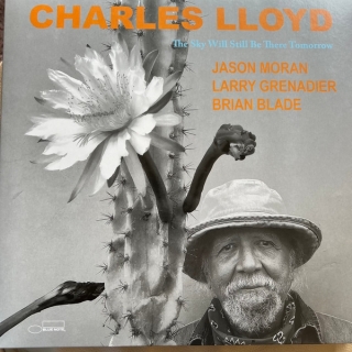 Charles Lloyd: The Sky Will Still Be There Tomorrow - Plak