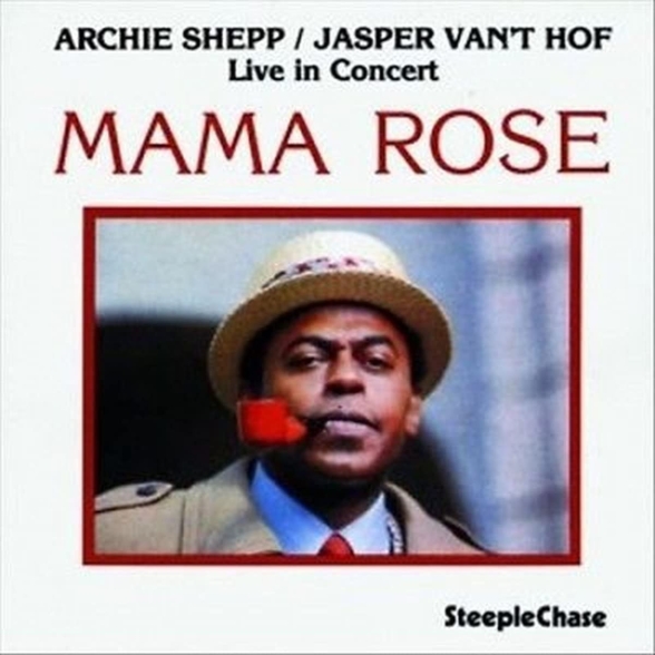 Archie Shepp, Jasper van't Hof - Mama Rose