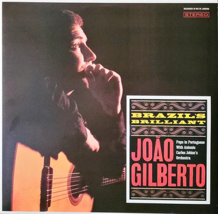 João Gilberto: Brazil´s Brilliant - The Complete Album + 3 Bonus Tracks  (Limited Edition) - Plak