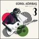 Gürol Ağırbaş: Bas Şarkıları 3 - CD