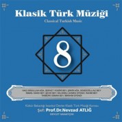 Nevzat Atlığ, Kültür Bakanlığı Devlet Klasik Türk Müziği Korosu: Klasik Türk Müziği 8 - CD