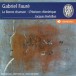 Faure: La Bonne Chanson / L'horizon Chimerique - CD