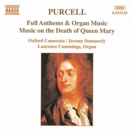 Purcell: Full Anthems / Music On the Death of Queen Mary - CD