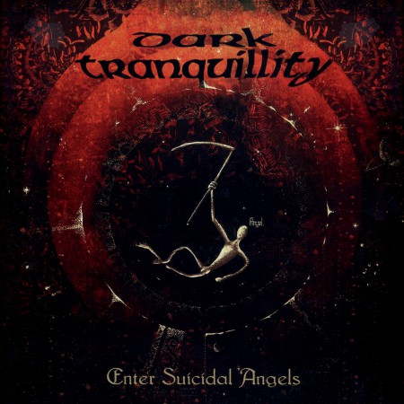 Dark Tranquillity: Enter Suicidal Angels (ReIssue 2021) - Plak