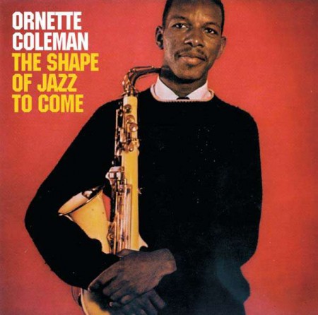 Ornette Coleman: The Shape Of The Jazz To Come - CD
