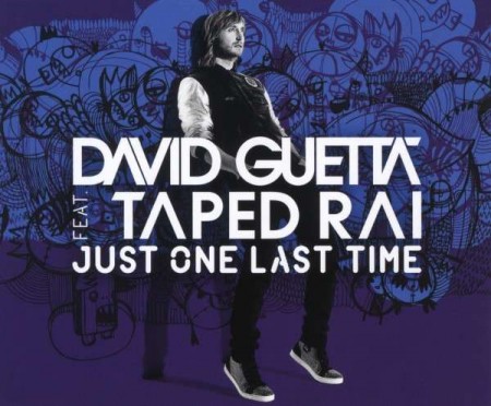 David Guetta, Taped Rai: Just One Last Time - Single