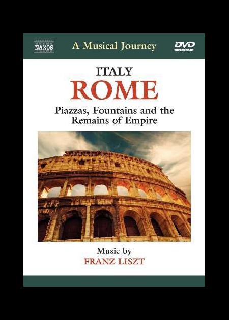 Çeşitli Sanatçılar: A Musical Journey - Italy/ Rome (Music By Liszt) - DVD