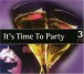 It's Time to Party - CD