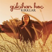 Gülcihan Koç: Kırklar - CD