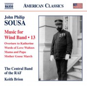 Keith Brion, Central Band of the Royal Air Force: Sousa: Music for Wind Band, Vol. 13 (Arr. Keith Brion for Wind Band) - CD