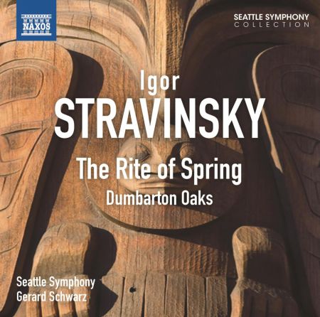 Gerard Schwarz: Stravinsky: The Rite of Spring & Dumbarton Oaks - CD