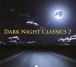 Dark Night Classics Vol.2 - CD