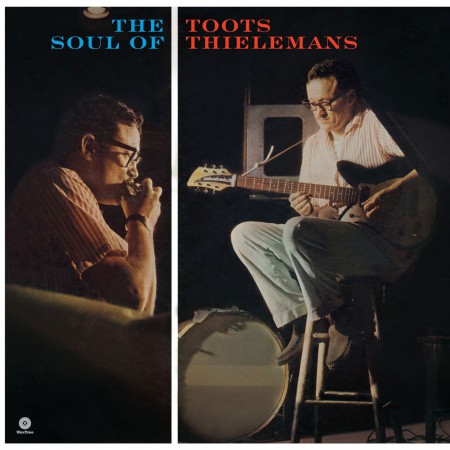 Toots Thielemans Quartet: The Soul Of Toots Thielemans - Plak