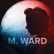 M.Ward: A Wasteland Companion - CD
