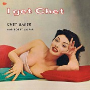 Chet Baker: I Get Chet… - Plak