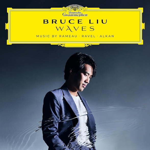 Bruce Liu - Waves: Music By Rameau, Ravel, Alkan