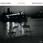 Kayhan Kalhor, Erdal Erzincan: The Wind - CD