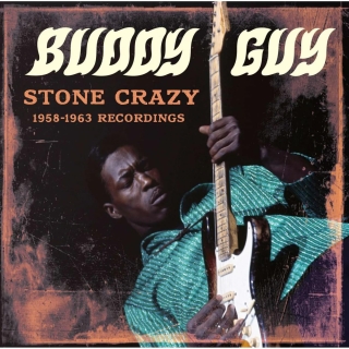 Buddy Guy: Stone Crazy 1958-1963 Recordings - CD