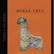 Miraz Trio: Çeber & The Door - CD