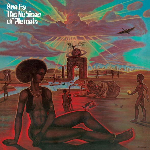 Sun Ra - The Nubians Of Plutonia