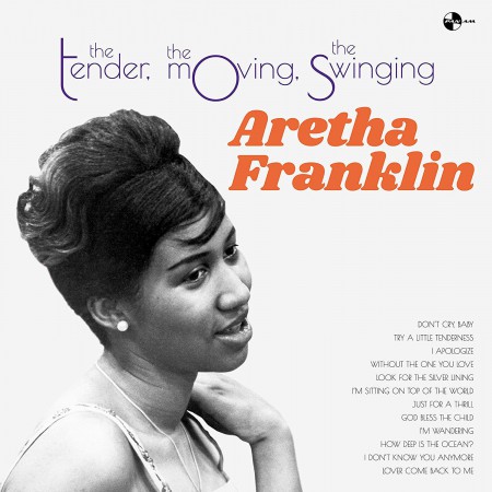 Aretha Franklin: The Tender, The Moving, The Swinging + 4 Bonus Tracks! - Plak
