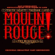 Çeşitli Sanatçılar: Moulin Rouge! The Musical (Original Broadway Cast Recording) - CD