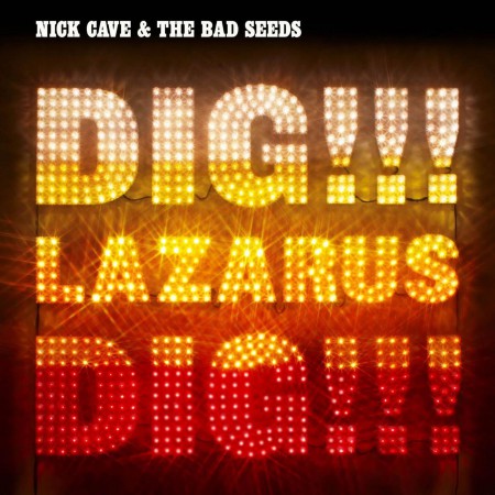 Nick Cave and the Bad Seeds: Dig, Lazarus, Dig!!! - CD
