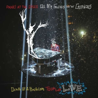 Panic At The Disco: All My Friends, We're Glorious: Death Of A Bachelor Tour Live - Plak
