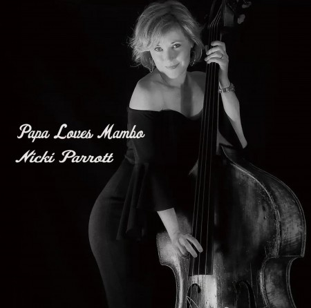 Nicki Parrott: Papa Loves Mambo - Plak