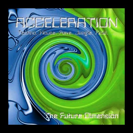 Acceleration: The Future Dimension - CD