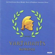 Vartanants Korosu: Çok Sesli Ermeni Koro Müziği - CD