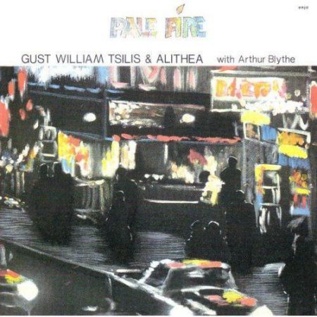 Arthur Blythe, Gust W. Tsilis: Pale Fire - CD