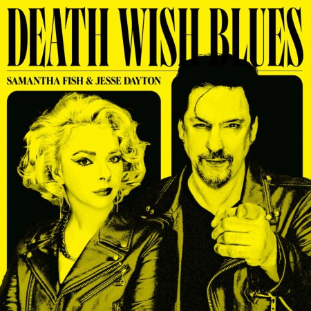 Samantha Fish, Jesse Dayton: Death Wish Blues - Plak