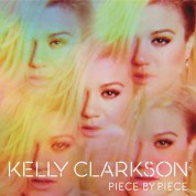 Kelly Clarkson: Piece By Piece - Plak