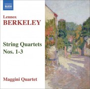 Maggini Quartet: Berkeley: String Quartets Nos. 1-3 - CD