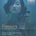 Flavours: Music for Cello and Piano - CD