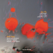 Pejman Hadadi, Shahram Gholami, Rajeeb Chakraborti: One Day - CD