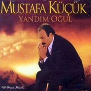 Mustafa Küçük: Yandım Oğul - CD