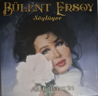 Bülent Ersoy: Söylüyor / Ak Güvercin - Plak