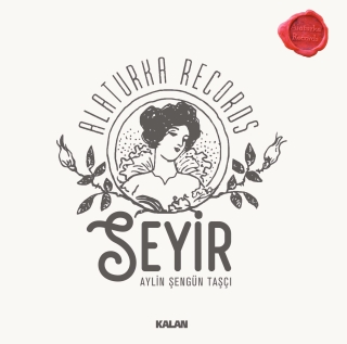 Aylin Şengün Taşçı: Seyir (Alaturca Records) - Plak
