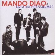 Mando Diao: Greatest Hits Volume 1 - CD